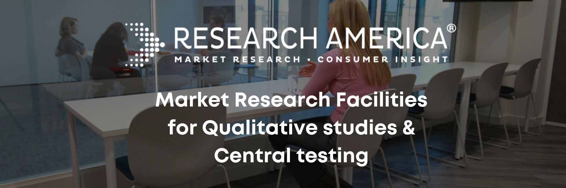 Market Research Facilities for Qualitative studies & Central testing